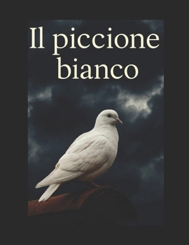 Paperback Il piccione bianco (Italian Edition) [Italian] Book