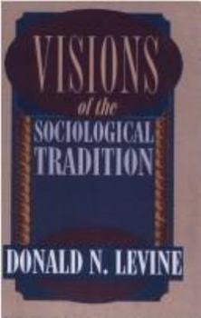 Paperback Visions of the Sociological Tradition Book