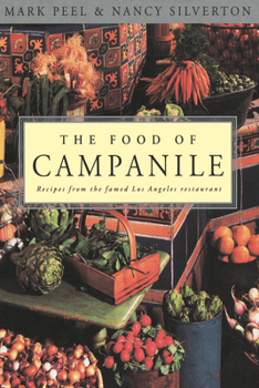 Paperback The Food of Campanile: Recipes from the Famed Los Angeles Restaurant: A Cookbook Book