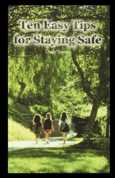 Paperback Ten Easy Tips for Staying Safe Book