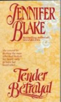 Tender Betrayal - Book #4 of the Louisiana Plantation Collection