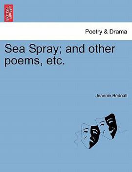 Sea Spray; And Other Poems