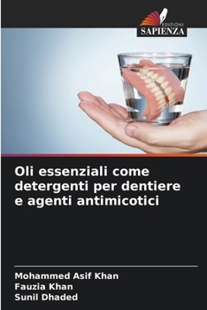 Paperback Oli essenziali come detergenti per dentiere e agenti antimicotici [Italian] Book