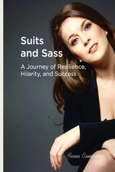 Paperback Suits and Sass: A Journey of Resilience, Hilarity, and Success Book