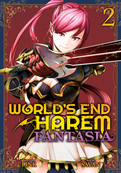 World's End Harem: Fantasia, Vol. 2 - Book #2 of the World's End Harem: Fantasia