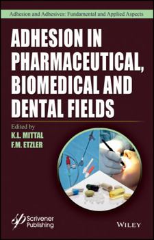 Hardcover Adhesion in Pharmaceutical, Biomedical, and Dental Fields Book