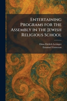 Entertaining Programs for the Assembly in the Jewish Religious School