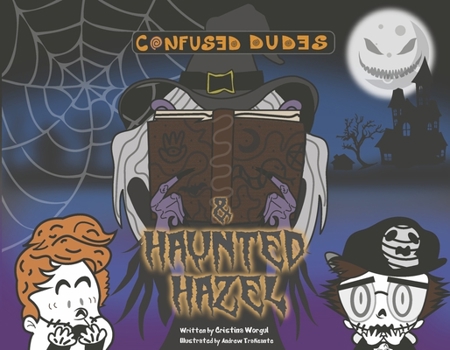 Paperback Confused Dudes & Haunted Hazel: Volume 2 Book