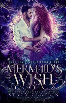 Mermaid's Wish (Dark Sea Academy) - Book #3 of the Dark Sea Academy