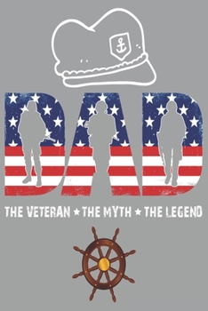 Veteran Notebook: DAD The Veteran The Myth The Legend, Veterans day Notebook |6 x 9 Blank Notebook , notebook journal, Dairy, 110 pages, Ruled Writing Journal Lined for Women (Deep Quotes)