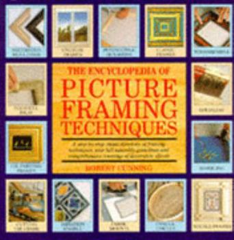Paperback The Encyclopedia of Picture Framing Techniques (A Quarto book) Book