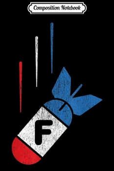 Composition Notebook: Vintage Distressed Drop the F-Bomb - All American Colors  Journal/Notebook Blank Lined Ruled 6x9 100 Pages