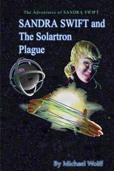 Paperback SANDRA SWIFT and the Solartron Plague Book