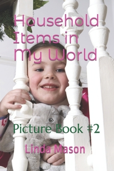 Paperback Household Items in My World: Picture Book #2 Book