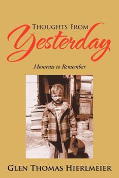 Paperback Thoughts from Yesterday: Moments to Remember Book