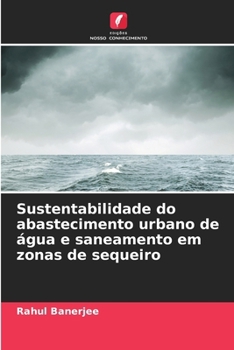 Paperback Sustentabilidade do abastecimento urbano de água e saneamento em zonas de sequeiro [Portuguese] Book