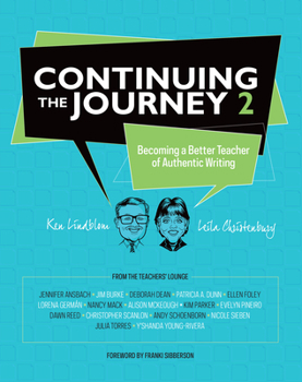 Paperback Continuing the Journey 2: Becoming a Better Teacher of Authentic Writing Book