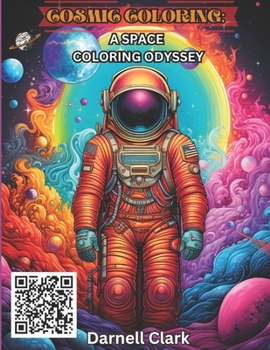 Paperback Cosmic Coloring: A Space Coloring Odyssey Book