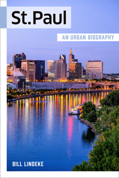 Paperback St. Paul: An Urban Biography Book