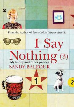 Hardcover I Say Nothing (3): My Family and Other Puzzles Book
