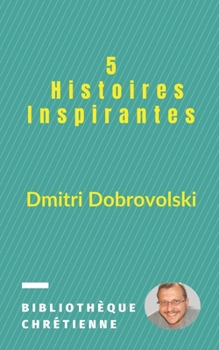 Paperback 5 Histoires Inspirantes [French] Book