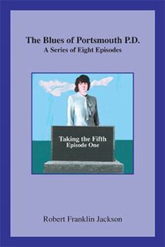 Paperback The Blues of Portsmouth P.D.: A Series: Episode One Book