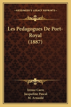 Paperback Les Pedagogues De Port-Royal (1887) [French] Book