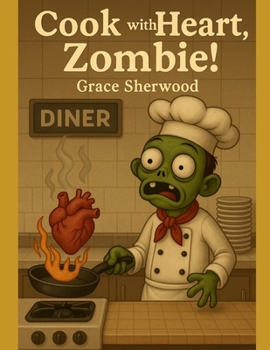 Paperback Cook with Heart, Zombie! Book