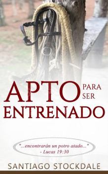 Paperback Apto Para Ser Entrenado (Spanish Edition) [Spanish] Book
