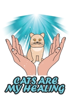 Paperback Cats Are My Healing: Katze Katzenmama Katzenliebhaber Dina5 Blanko Malheft Notizbuch Tagebuch Planer Notizblock Kladde Journal Strazze Book