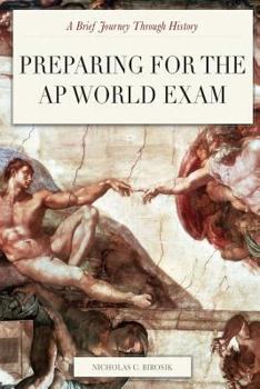 Paperback A Brief Journey Through Time: Preparing for the AP World History Exam Book
