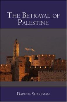 Paperback The Betrayal of Palestine Book