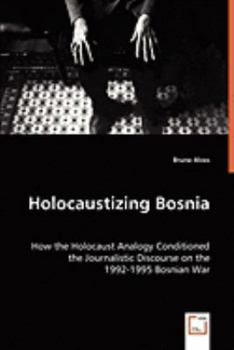 Paperback Holocaustizing Bosnia Book