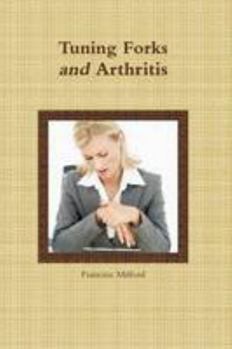 Paperback Tuning Forks and Arthritis Book