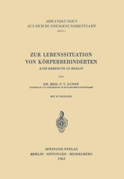 Paperback Zur Lebenssituation Von Körperbehinderten: Eine Erhebung in Berlin [German] Book