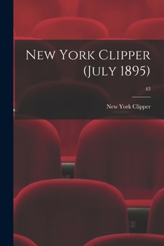 Paperback New York Clipper (July 1895); 43 Book