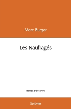 Paperback Les Naufragés [French] Book
