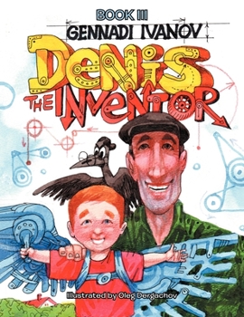 Paperback Denis the Inventor: Book III Book