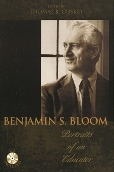 Paperback Benjamin S. Bloom: Portraits of an Educator Book