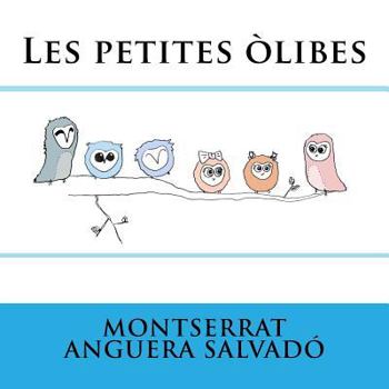 Paperback Les petites òlibes [Catalan] Book