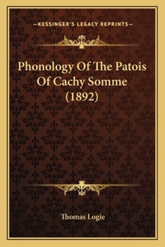 Paperback Phonology Of The Patois Of Cachy Somme (1892) Book