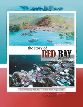 Paperback The Story of Red Bay, East End Book