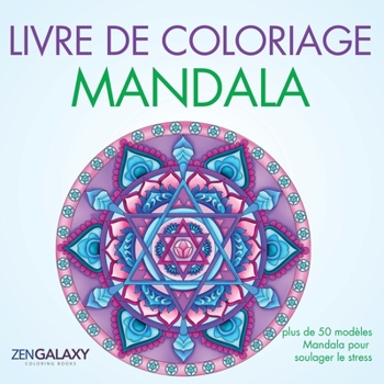 Paperback Livre de coloriage Mandala: plus de 50 modèles Mandala pour soulager le stress [French] Book