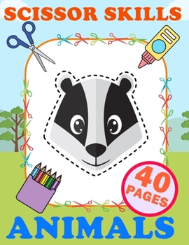 Paperback Scissor Skills Animals: Practice Cut And Glue Activity Book For Kids Ages 3-5 Book