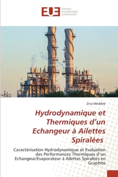 Paperback Hydrodynamique et Thermiques d'un Echangeur à Ailettes Spiralées [French] Book