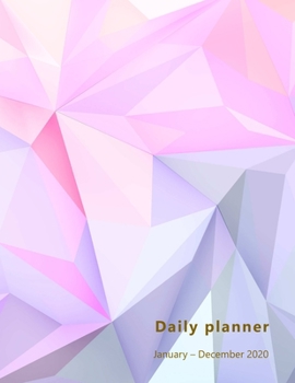 Paperback Daily Planner 2020: Large, 1 day per page. Daily Schedule, Goals, To-Dos, Assignments and Tasks. Includes Gratitude section, Meal planner, Book