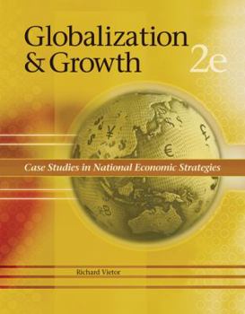 Paperback Globalization and Growth: Case Studies in National Economic Strategies Book