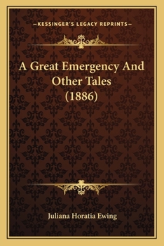 Paperback A Great Emergency And Other Tales (1886) Book