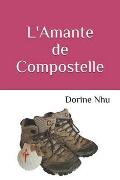 Paperback L'Amante de Compostelle [French] Book