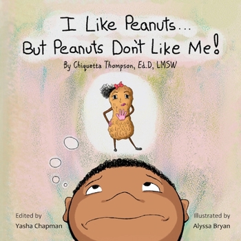 Paperback I Like Peanuts...But Peanuts Don't Like Me Book